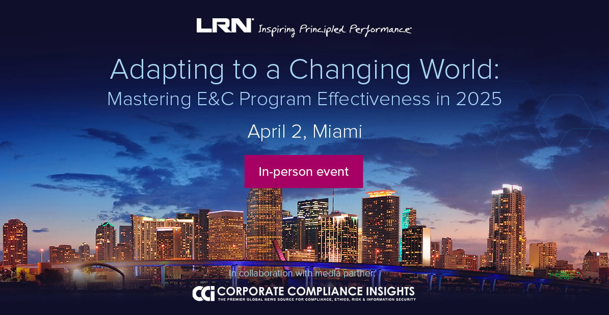 Adapting to a Changing World: Mastering E&C Program Effectiveness in 2025