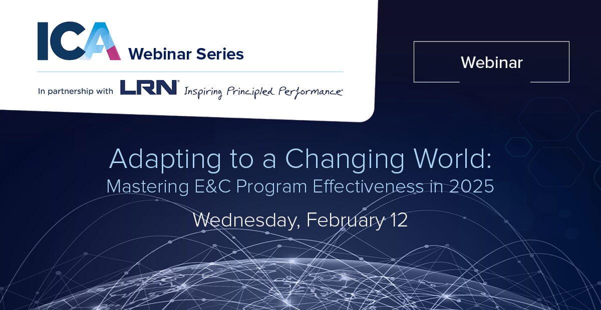 ICA | Webinar | Adapting to a Changing World: Mastering E&C Program Effectiveness in 2025 