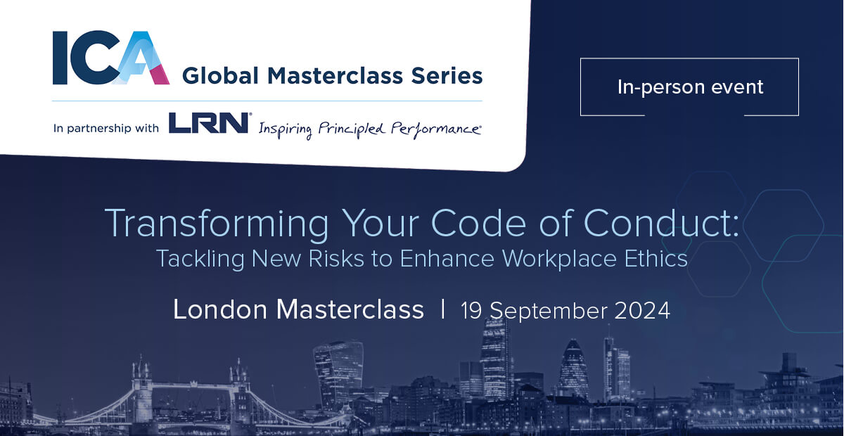 Global Masterclass series | London | Transforming your code of conduct: Tackling new risks to enhance workplace ethics