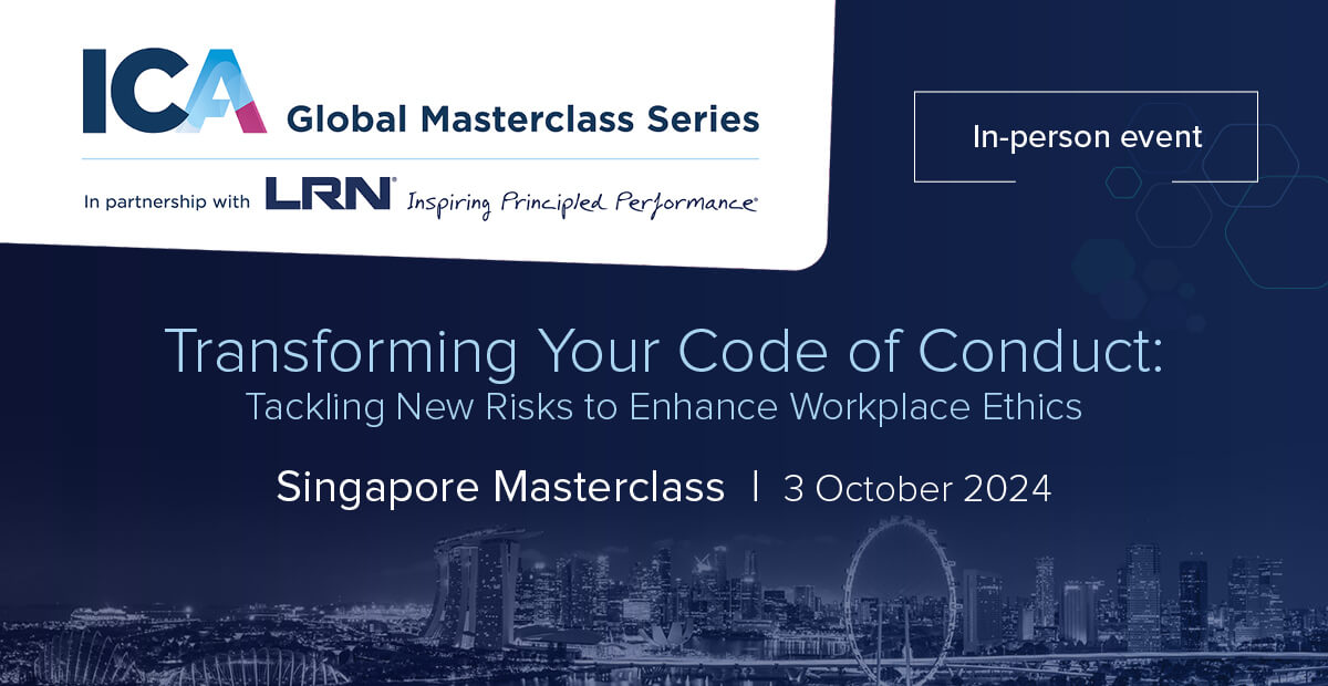 Global Masterclass series | Singapore | Transforming your code of conduct: Tackling new risks to enhance workplace ethics